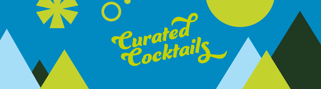 Curated Cocktails