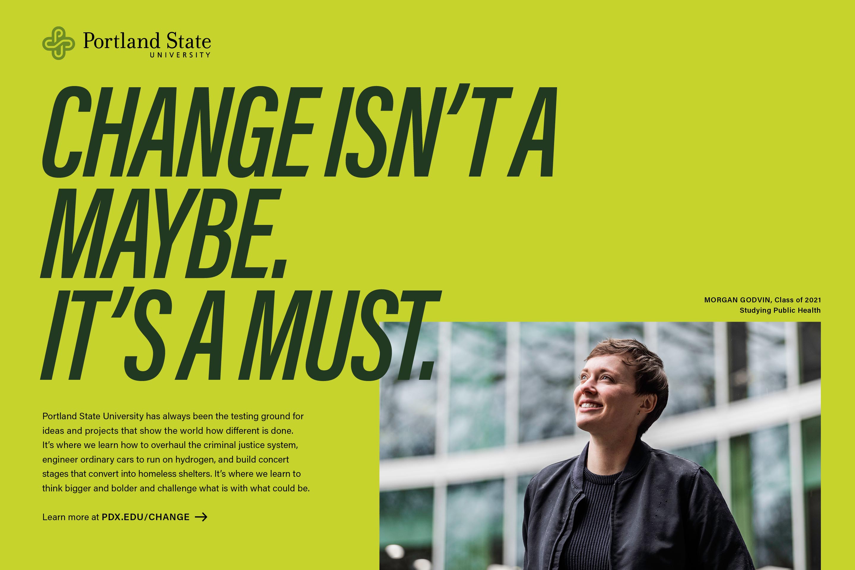 Adertisement of confident person outside with the headline "Change isn't a maybe, it's a must."